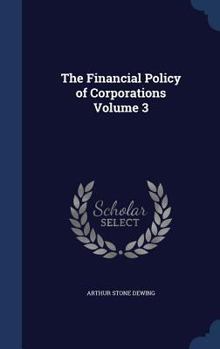 The Financial Policy of Corporations Volume 3