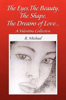 Paperback The Eyes, The Beauty, The Shape, The Dreams of Love. Book