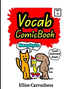 VOCAB COMIC BOOK: Neophyte