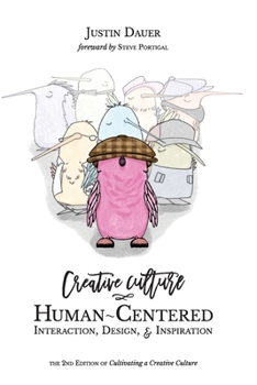 Paperback Creative Culture: Human-Centered Interaction, Design, & Inspiration Book