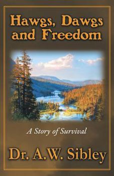 Paperback Hawgs, Dawgs and Freedom: A Story of Survival Book