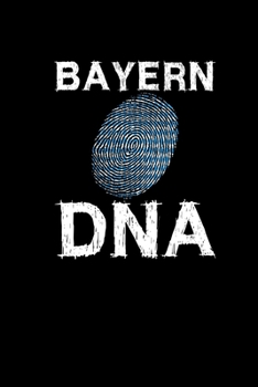 Paperback Bayern DNA: Notizbuch A5 - Bayrisches Geschenk Bayern Notizheft Journal Tagebuch Taschenkalender [German] Book