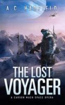 Paperback The Lost Voyager (Carson Mach Space Opera) Book
