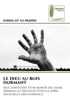Le Dieu Au Bois Dormant (French Edition)