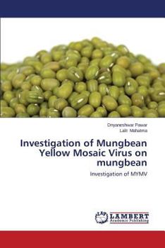 Paperback Investigation of Mungbean Yellow Mosaic Virus on Mungbean Book