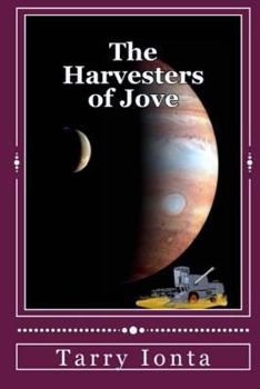 Paperback The Harvesters of Jove Book