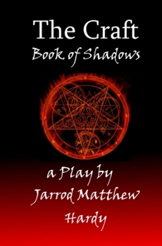 Paperback The Craft: Book of Shadows, a Play Book