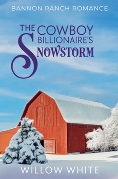 Paperback The Cowboy Billionaire's Snowstorm Book