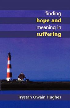 Paperback Finding Hope and Meaning in Suffering Book