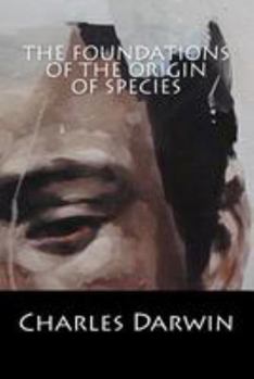 Paperback The Foundations of the Origin of Species Book