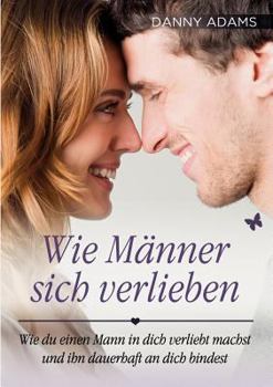 Paperback Wie Männer sich verlieben [German] Book