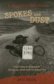 Paperback Spokes and Dust: A Tibetan Journal Book