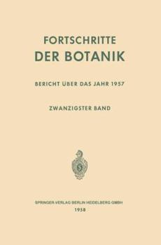 Paperback Fortschritte Der Botanik: Zwanzigster Band: Bericht Über Das Jahr 1957 [German] Book