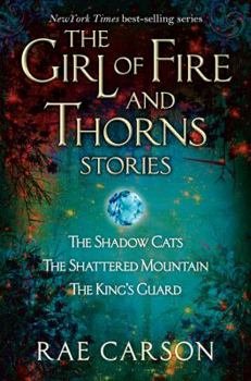 Girl of Fire and Thorns Stories - Book  of the Girl of Fire and Thorns