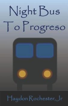 Paperback Night Bus to Progreso Book
