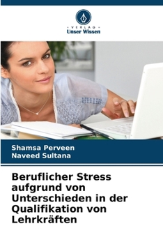 Beruflicher Stress aufgrund von Unterschieden in der Qualifikation von Lehrkräften