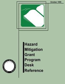 Paperback Hazard Mitigation Grant Program Desk Reference (FEMA 345) Book