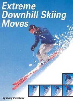 Library Binding Extreme Downhill Skiing Moves Book