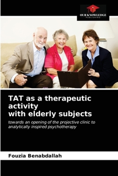 Paperback TAT as a therapeutic activity with elderly subjects Book