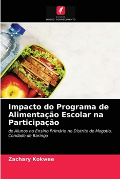 Paperback Impacto do Programa de Alimentação Escolar na Participação [Portuguese] Book