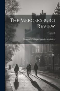 Paperback The Mercersburg Review; Volume 3 Book
