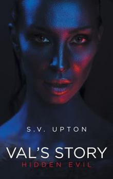 Hardcover Val's Story: Hidden Evil Book