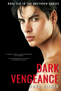 Dark Vengeance (The Brethren Series) - Book #6 of the Brethren