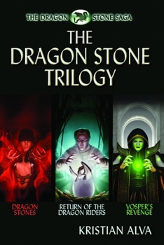 The Dragon Stone Trilogy, the Complete Box Set: Book One: Dragon Stones, Book Two: Return of the Dragon Riders, Book Three: Vosper's Revenge - Book  of the Dragon Stone Saga