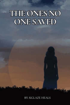 Paperback The Ones No One Saved Book