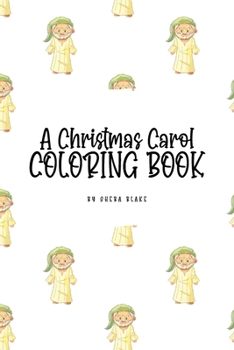 Paperback A Christmas Carol Coloring Book for Children (6x9 Coloring Book / Activity Book) Book