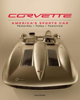 Hardcover Corvette: America's Sports Car: Yesterday, Today, Tomorrow Book