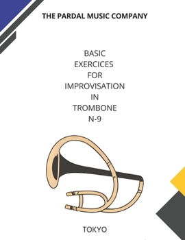 Paperback Basic Exercices for Improvisation in Trombone N-9: Tokyo Book