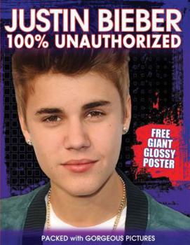 Paperback Justin Bieber 100% Unauthorized Book
