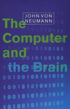 Paperback The Computer and the Brain (The Silliman Memorial Lectures Series) Book