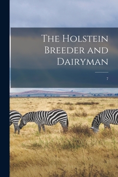 Paperback The Holstein Breeder and Dairyman; 7 Book