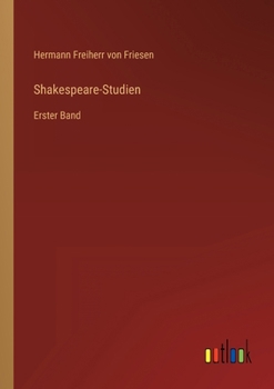 Paperback Shakespeare-Studien: Erster Band [German] Book