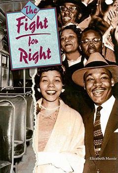 Paperback Steck-Vaughn Power Up!: Leveled Readers Grades 6 - 8 Fight for Right, the Book