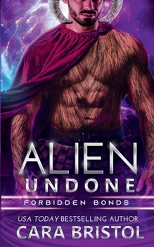 Paperback Alien Undone (Forbidden Bonds) Book