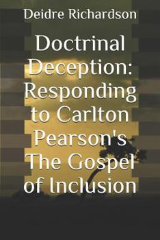 Paperback Doctrinal Deception: Responding to Carlton Pearson's The Gospel of Inclusion Book