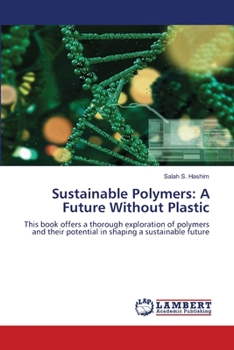 Paperback Sustainable Polymers: A Future Without Plastic Book