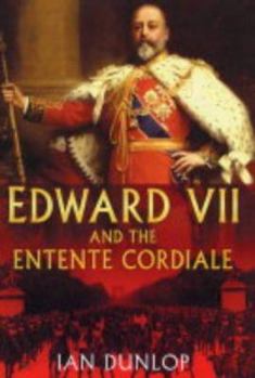 Hardcover Edward VII and the Entente Cordiale Book