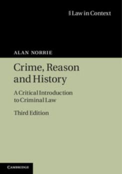 Paperback Crime, Reason and History: A Critical Introduction to Criminal Law Book