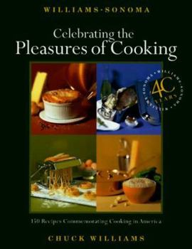Hardcover Celebrating the Pleasures of Cooking: 145 Recipes Commemorating Cooking in America Book