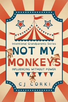 Paperback Not My Monkeys: Influence Without Power Book