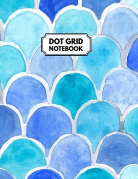 Paperback Dot Grid Notebook: Blue Mermaid Dotted Paper For Creative Journaling, Bullet Planner to Create Your Own Custom Journal Book