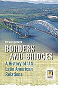 Hardcover Borders and Bridges: A History of U.S.-Latin American Relations Book