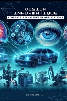 VISION INFORMATIQUE : Concepts, Techniques et Applications (Portuguese Edition)