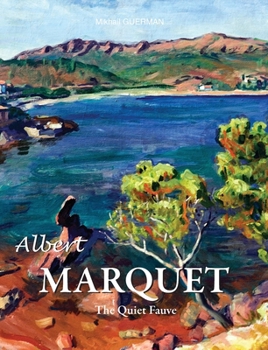 Hardcover Albert Marquet: The Quiet Fauve Book