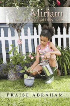 Hardcover Miriam: The Girl with a Golden Heart Book