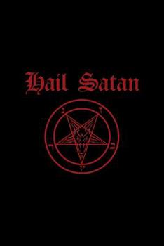 Hail Satan : Satanic Pentagram - Journal and Notebook